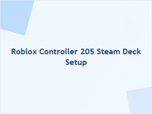 Roblox Controller Setup for Steam Deck